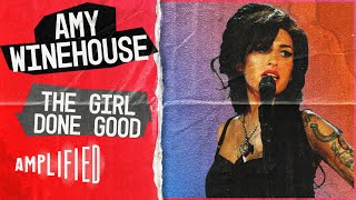 Amy Winehouse  The Girl Done Good: A Documentary Review | Amplified