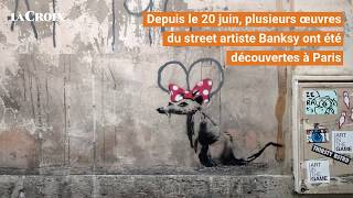 Street art à Paris, les œuvres de Banksy dévoilées