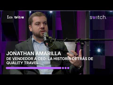 #switch| Jonathan Amarilla: De vendedor a CEO, la historia detrás de Quality Travel