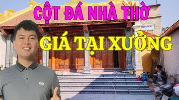 Cột đá, cột hiên đá nhà thờ họ, cột đá nhà gỗ | Lưu ý khi chọn cột đá.