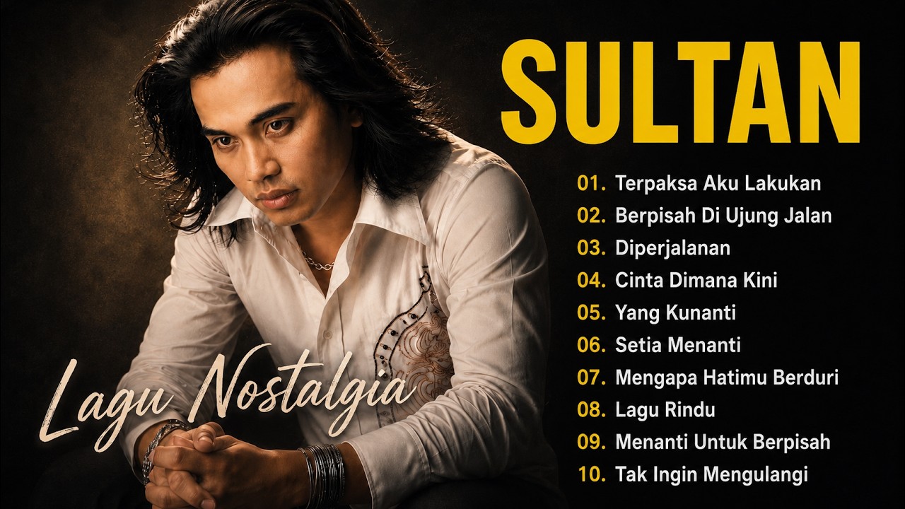 SULTAN Full Album Terbaik | Lagu Nostalgia 90an | Lagu Cinta & Galau - Berpisah Di Ujung Jalan