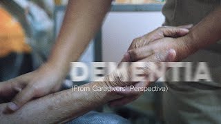 Dementia (From Caregivers' Perspective)