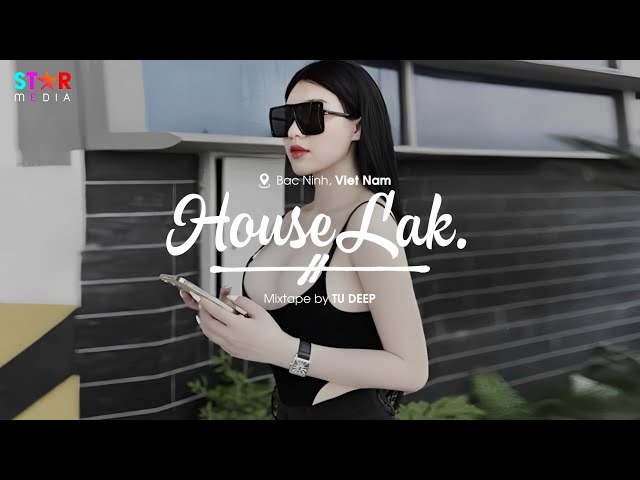 VIET DEEP 2024 - NHẠC HOUSE LAK REMIX 2024 HAY NHẤT - MIXTAPE 2024 DEEP BASS CHILL TIKTOK class=