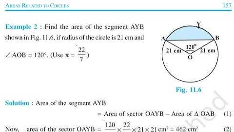 Example 2 : Find the area of the segment AYB shown in Fig. 11.6, if radius of the circle is 21 cm 👇👇