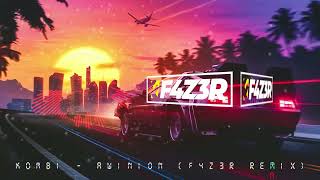 Kombi - Awinion (F4Z3R Remix)