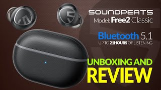 Top Budget Earbuds for 2022 | Soundpeats - Free2 classic | Unboxing And Review