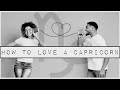 TOP 5 WAYS TO LOVE A CAPRICORN 🥰♑️