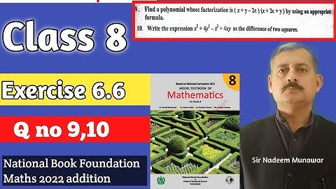 Class 8 Exercise 6.6 Q no 9 Q no 10 Ex 6.6 NBF Maths Factorize polynomial  Sir Nadeem Munawar