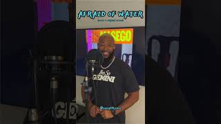 AFRAID OF WATER - Masego cover + original verse