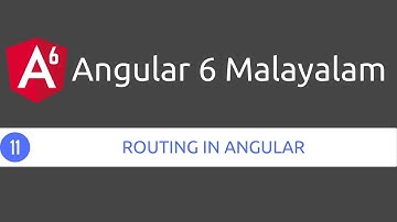 Routing in angular 6 malayalam tutorial  video 11