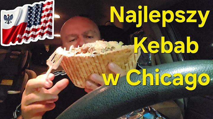 Chicago: Ten kebab to potwór! Największy, najsmaczniejszy i... drogi?