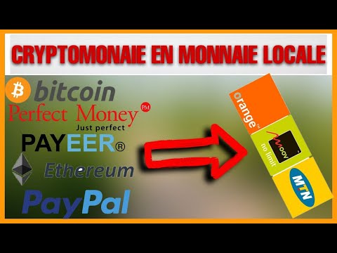 COMMENT ÉCHANGER VOS MONNAIE VIRTUELLE( Btc, Payeer, Pm) EN MONNAIE LOCALE (mtn, Orange Money)