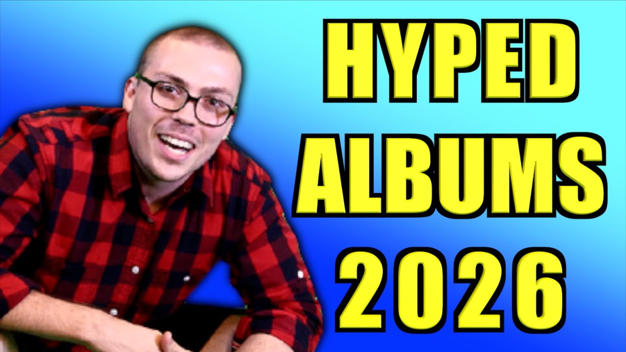 Albums I'm Excited for in 2026