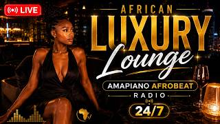 LIVE African Luxury Lounge 🍷 Amapiano Afrobeat Radio 24/7 screenshot 4
