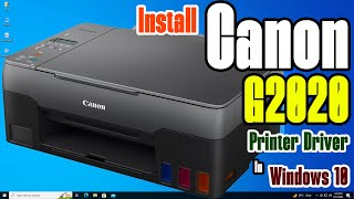 How to Download & Install Canon PIXMA G2020 Printer Driver in Windows 10 PC or Laptop 🖨️