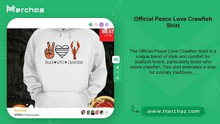 Official Peace Love Crawfish Shirt