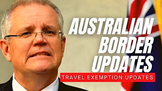 Latest Updates On Travel Exemption To Leave Australia Immigration Australia Border News Update