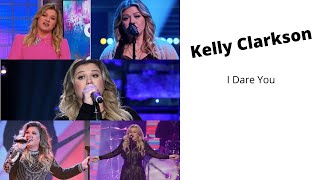 Kelly Clarkson - I Dare You - fan made