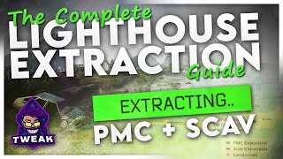 LIGHTHOUSE EXTRACTS GUIDE! ALL PMC + SCAV W/ MAP | Escape from Tarkov EFT Wipe Patch 12.12 | Tweak