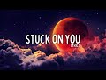 Giveon - Stuck On You (Lyrics)