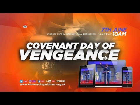COVENANT DAY OF VENGEANCE SERVICE | 7TH JUNE , 2020
