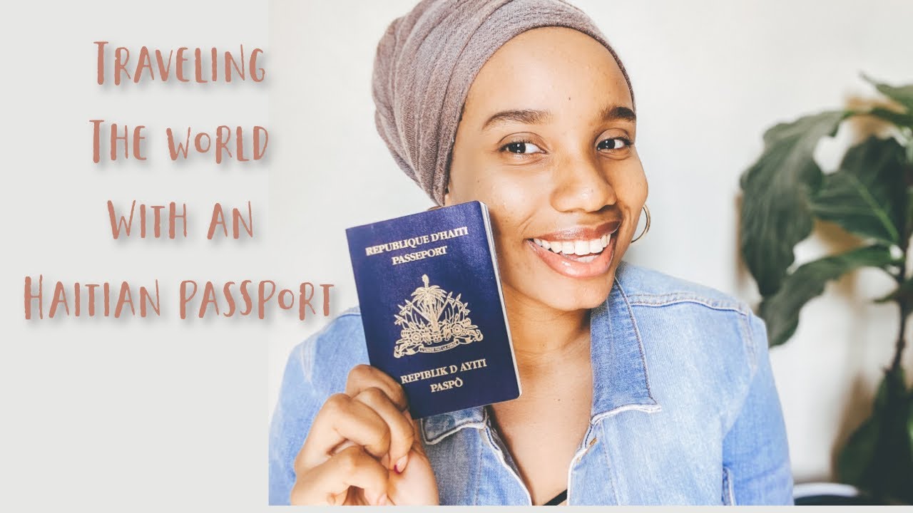 Traveling the world with an Haitian passport / Koman mwen vwayaje ak
