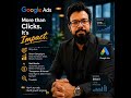 Google Ads: More Than Clicks, It's Impact! 🚀 Grow Your Business Faster