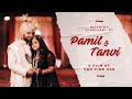 Pamil &amp; Tanvi | Best Hindu Wedding Cinematic Highlight | Jaan Ban Gaye |No More Shada | Pro Cine Hub