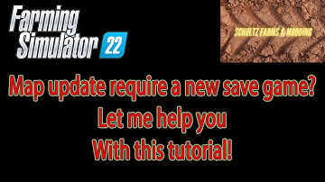 FS22 Modding Tutorial. Map Update requires a new savegame?? Let me help! Stone Valley FS 22 Update!