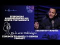 Evidencias arqueológicas del Nuevo Testamento | Teología filosofía y ciencia con Feliberto Vásquez