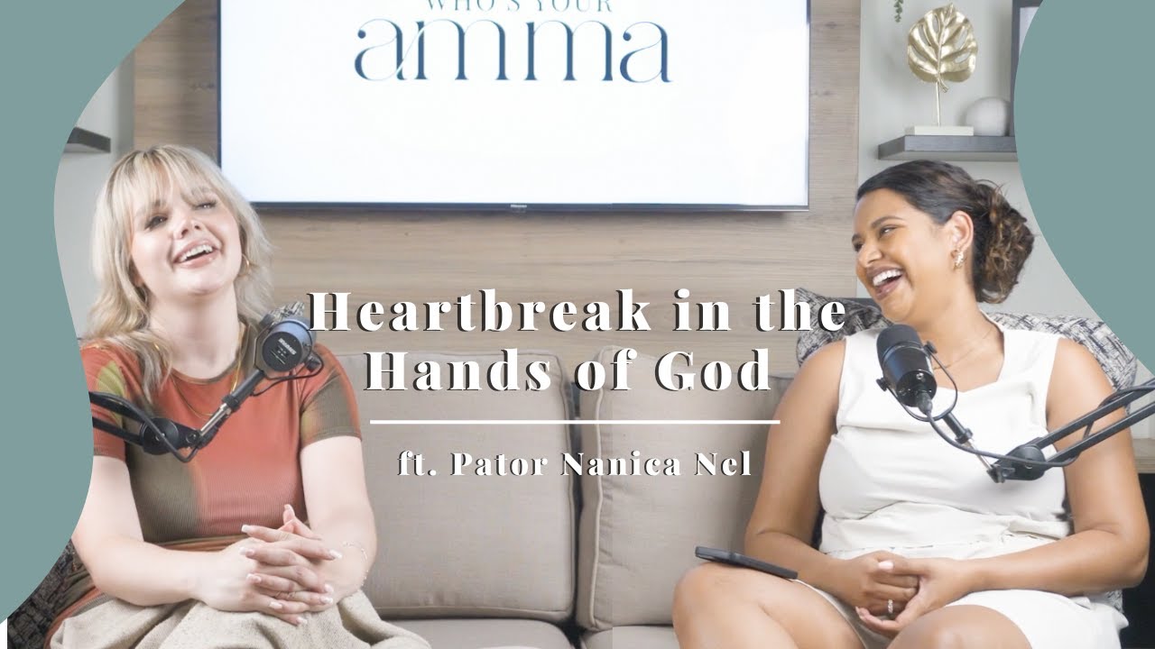 Разбитое сердце в руках Бога при участии пастора Наники Нел | Кто твоя Амма? Эпизод 20