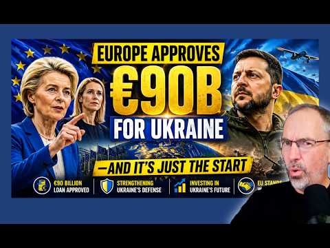 Video Europe Approves $90B for Ukraine—And Its Just the Start