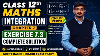 NCERT Class 12th Maths Integration Chapter 7 ( Exercise 7.3 ) complete Solution By Anish sir