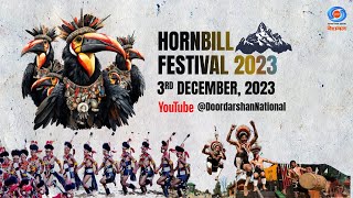 Hornbill Festival 2023 | Day 03 | Part 01 |  3rd December 2023