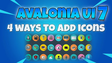 4 Methods To Add Icons To Your Avalonia UI Project