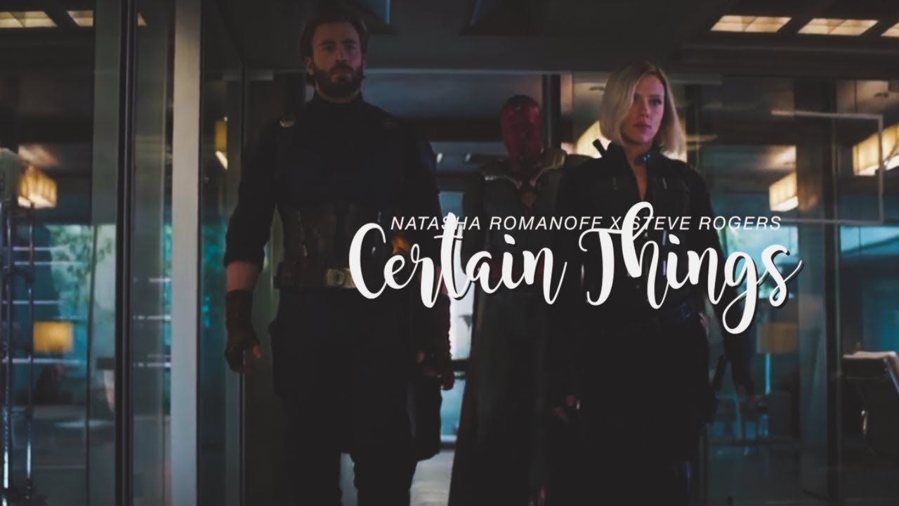steve rogers x natasha romanoff | certain things