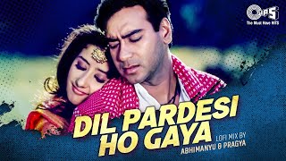 Dil Pardesi Ho A - Lofi Mix Kachche Dhaage Ajay Devgn Lata Mangeshkar, Kumar Sanu 90S Hits