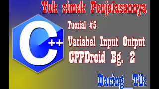 BELAJAR PROGRAM CPPDROID #5 : Mengenal Statement Input Output BG. 2 || Belajar C++ Android