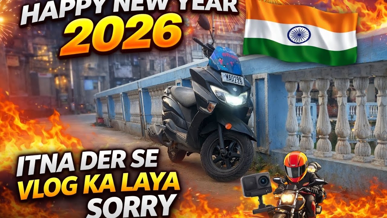 New Year 2026 Special 🎆 | Itna Der Se Vlog Ka Laya Sorry | MotoVlogging#please subscribe 🫡