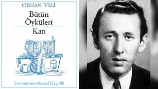 Orhan Veli/ Bütün Öyküleri/ Kan