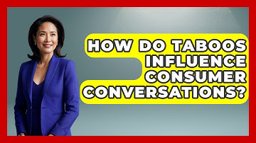 How Do Taboos Influence Consumer Conversations? | Beyond Borders Etiquette