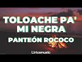 Panteón Rococó - Toloache Pa&#39; Mi Negra // Letra