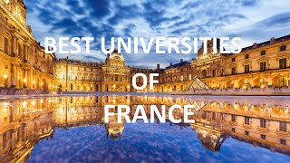 Top 5 Best Universities in France | 4 WANDERING EDUCATORS