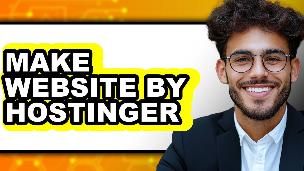 How to Make a Website by Hostinger 2025 - Easy Guide - YouTube