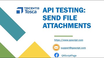 Tosca Tutorial | Lesson 87 - Send Attachments in API Messages using Tosca API Scan | API Testing |