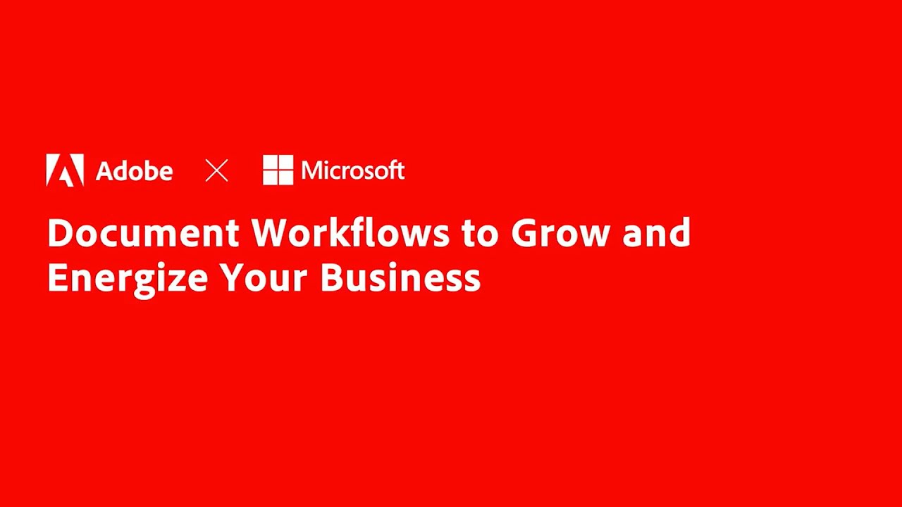 Adobe x Microsoft Document Workflows To Grow and Energise Your Business ...