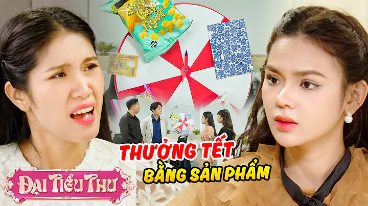 THƯỞNG TẾT bằng NHU YẾU PHẨM | Đại Tiểu Thư | BigCat UNIVERSE