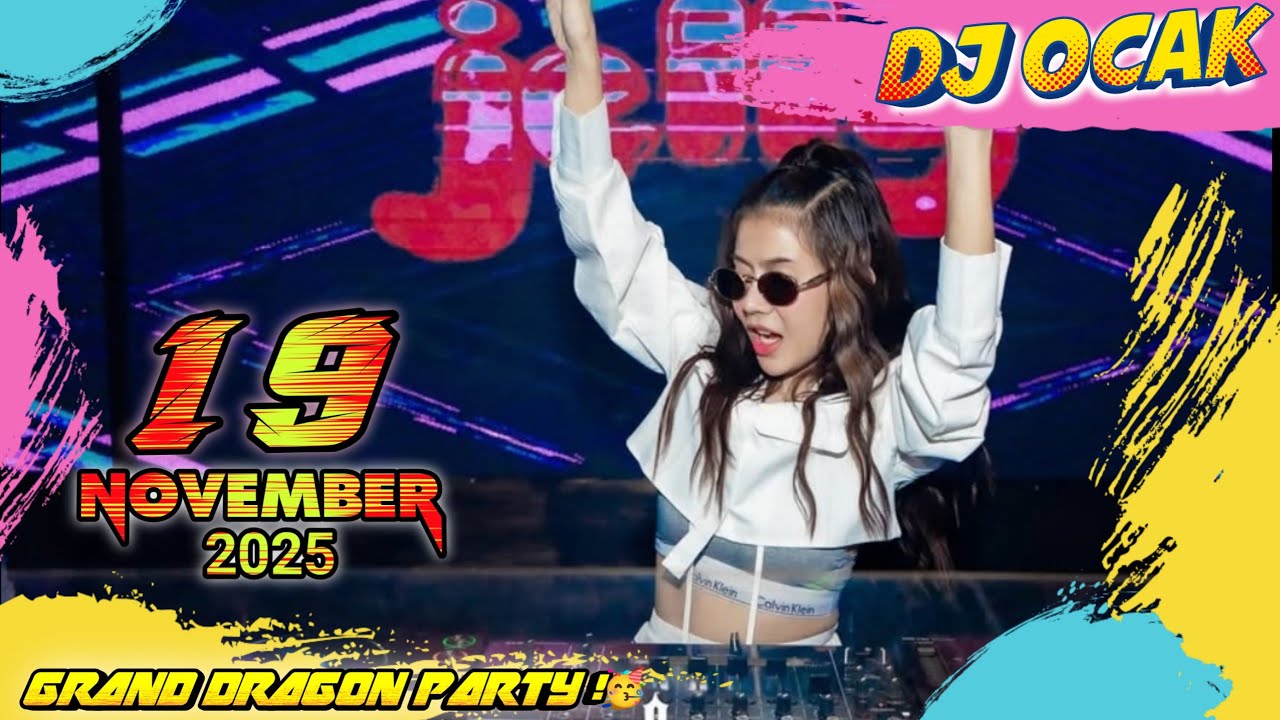 DJ OCAAK 19 NOVEMBER 2025 AT-GRAND DRAGON PEOPLE (GAS4K LAGI!)
