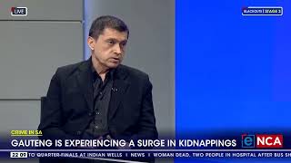 Gauteng is experiencing a surge in kidnappings Update