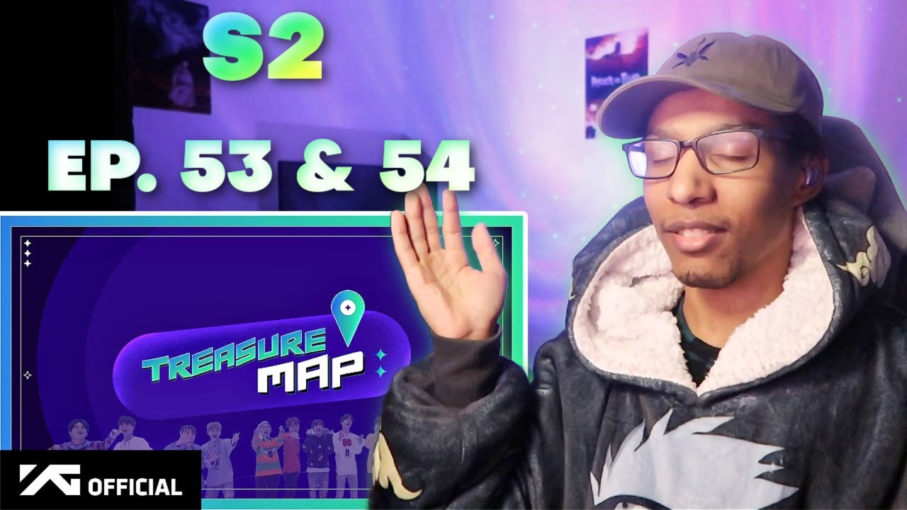 [TREASURE MAP] S2 Ep. 53 & 54| Reaction!